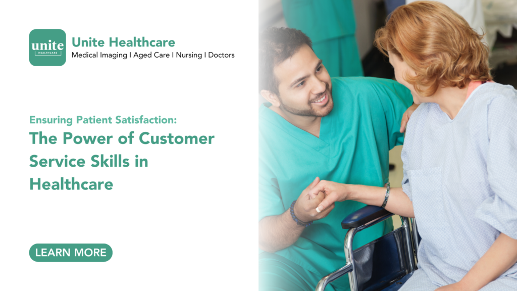 Ensuring Patient Satisfaction: The Power of Customer Service Skills in Healthcare