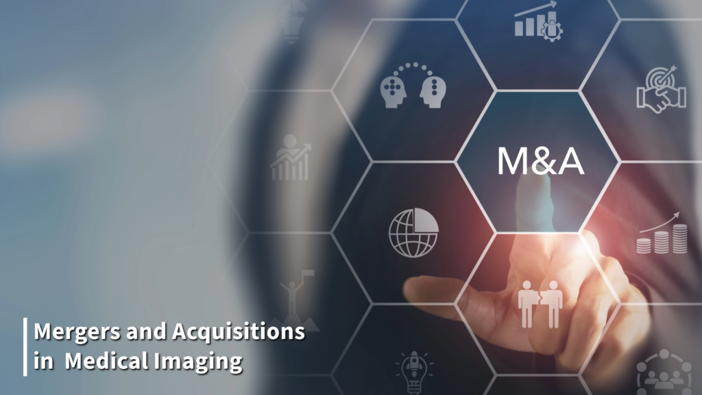 Mergers and Acquisitions in the Medical Imaging Space: What They Mean for Staff in Australia’s Private Sector