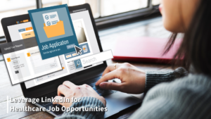 How to Leverage LinkedIn for Healthcare Job Opportunities in Australia