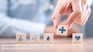Why Australia’s Demand for Allied Health Professionals is Skyrocketing