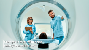 Big Changes in Medical Imaging for 2025: What You Need to Know
