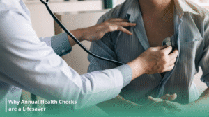 Why Annual Health Checks are a Lifesaver